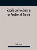 Schools And Teachers In The Province Of Ontario. Elementary Public And Separate Schools November 1947 Schools And Teachers In The Province Of Ontario. Elementary Public And Separate Schools November 1947