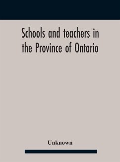 Schools And Teachers In The Province Of Ontario. Elementary Public And Separate Schools November 1947 - Unknown