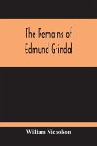 The Remains Of Edmund Grindal