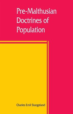 Pre-Malthusian doctrines of population - Emil Stangeland, Charles