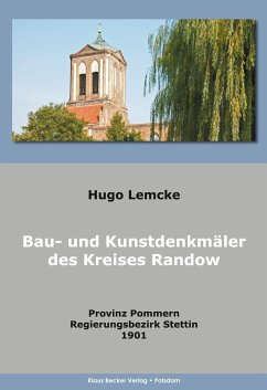 Die Bau- und Kunstdenkmäler des Kreises Randow - Lemcke, Hugo