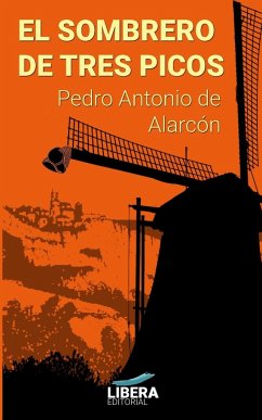 El sombrero de tres picos - De Alarcón, Pedro Antonio