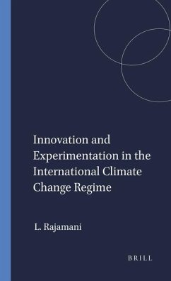 Innovation and Experimentation in the International Climate Change Regime - Rajamani, Lavanya
