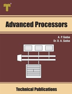 Advanced Processors: 8086/88, 80286, 80386, 80486 and Pentium Processors - Godse, D. A.; Godse, A. P.