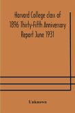 Harvard College class of 1896 Thirty-Fifth Anniversary Report June 1931