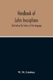 Handbook Of Latin Inscriptions