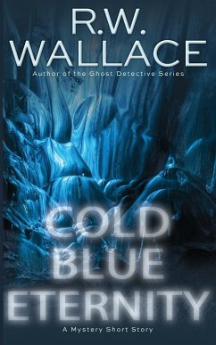 Cold Blue Eternity - Wallace, R. W.