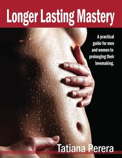 LONGER LASTING MASTERY - Perera, Tatiana