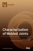 Characterization of Welded Joints Characterization of Welded Joints