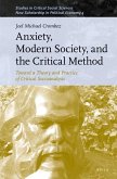 Anxiety, Modern Society, and the Critical Method: Toward a Theory and Practice of Critical Socioanalysis