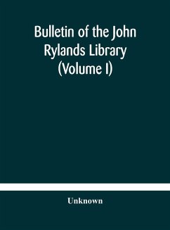 Bulletin of the John Rylands Library (Volume I) - Unknown
