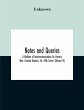 Notes And Queries; A Medium Of... - Bild 1