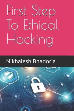First Step To Ethical Hacking - Bhadoria, Nikhalesh
