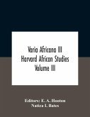 Varia Africana Iii Harvard African Studies Volume Iii