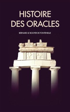 Histoire des oracles - Le Bouyer De Fontenelle, Bernard
