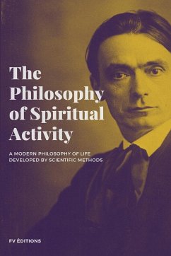 The Philosophy of Spiritual Activity - Steiner, Rudolf