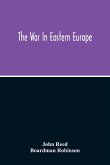 The War In Eastern Europe