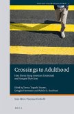 Crossings to Adulthood: How Diverse Young Americans Understand and Navigate Their Lives