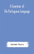 A grammar of the Portuguese language;... - Bild 1