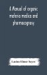 A manual of organic materia medica and... - Bild 1