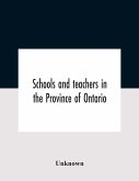 Schools And Teachers In The Province Of Ontario. Elementary Public And Separate Schools November 1947