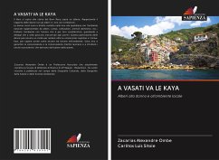 A VASATI VA LE KAYA - Ombe, Zacarias Alexandre;Sitoie, Carlitos Luís