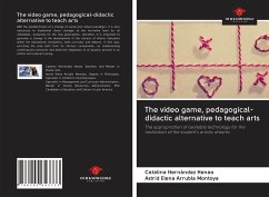 The video game, pedagogical-didactic alternative to teach arts - Hernández Henao, Catalina; Arrubla Montoya, Astrid Elena