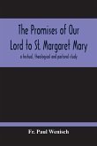 The Promises Of Our Lord To St. Margaret Mary