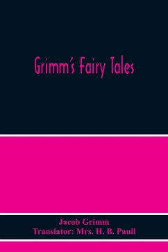 Grimm'S Fairy Tales - Grimm, Jacob