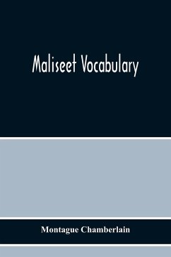 Maliseet Vocabulary - Chamberlain, Montague