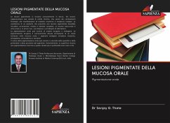 LESIONI PIGMENTATE DELLA MUCOSA ORALE - Thete, Dr Sanjay G.