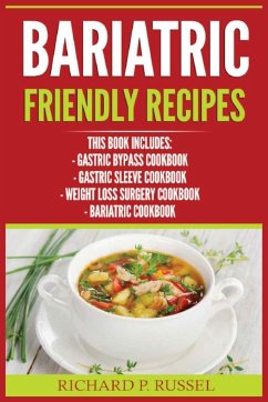 Bariatric Friendly Recipes - Russel, Richard P.