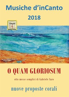 Musiche d'inCanto 2018 - O quam gloriosum Cover Musiche d'inCanto 2018 - O quam gloriosum