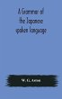 A grammar of the Japanese spoken... - Bild 1