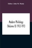 Modern Philology (Volume X) 1912-1913