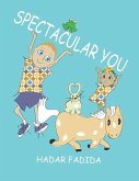 Spectacular You: She loves all people alike!