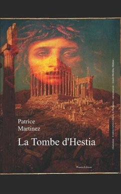 La tombe d'Hestia: Chroniques de Déméter - Martinez, Patrice