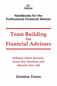 Team Building for Financial Advisors - Timms, Christine