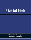 A Guide Book To Books