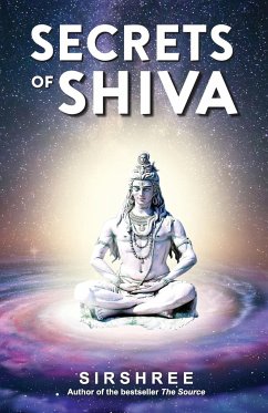 Secrets of Shiva - Sirshree