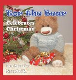 Tor the Bear Celebrates Christmas
