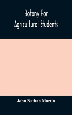 Botany for agricultural students - Nathan Martin, John