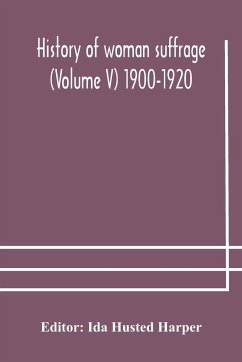 History of woman suffrage (Volume V) 1900-1920