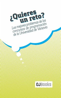 ¿Quieres un reto?: Los mejores problemas de los concursos de programación de la Universidad de Varsovia - Diks, Krzysztof