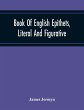 Book Of English Epithets, Literal And... - Bild 1