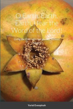 O Earth, Earth, Earth, Hear the Word of the Lord! - Evenpinah, Yeriel