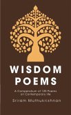 Wisdom Poems: A Compendium of 120 Poems on Contemporary life