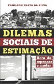 Dilemas Sociais de Estimação: Hora de Repensar e Mudar