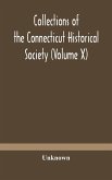 Collections of the Connecticut Historical Society (Volume X)