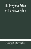 The integrative action of the nervous system The integrative action of the nervous system